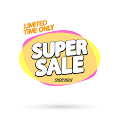 Super Sale tag, bubble banner design template, end of season,  app icon, vector illustration
