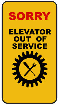 A Sign That Says : Elevator Out Of Service 