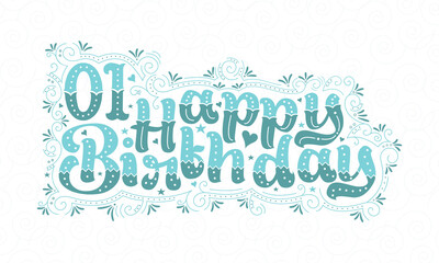 1st Happy Birthday lettering, 1 year Birthday beautiful typography design with aqua dots, lines, and leaves.