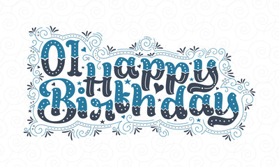 1st Happy Birthday lettering, 1 year Birthday beautiful typography design with blue and black dots, lines, and leaves.