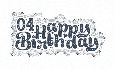 4th Happy Birthday lettering, 4 years Birthday beautiful typography design with dots, lines, and leaves.