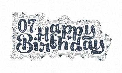 7th Happy Birthday lettering, 7 years Birthday beautiful typography design with dots, lines, and leaves.
