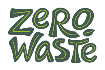 Zero waste hand drawn lettering text in green isolated on white background. Go Green concept. Eco friendly illustration of Refuse Reduce Reuse Recycle Rot