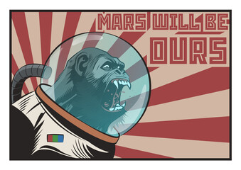 Mars will be ours! Space Propaganda Poster with Monkey Astronaut 
