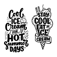 Set with hand drawn lettering compositions about Ice Cream. Funny season slogans.