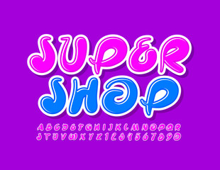 Vector bright emblem Super Shop with Violet creative Font. Artistic Alphabet Letters and Numbers