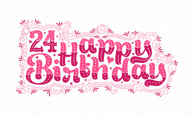 Naklejka na ściany i meble 24th Happy Birthday lettering, 24 years Birthday beautiful typography design with pink dots, lines, and leaves.