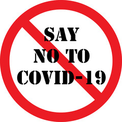 Say no to Covid-19 virus sign. Red background. Signs and labels.