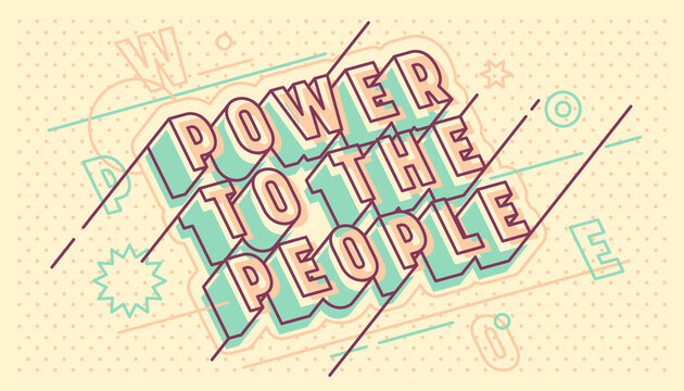 Typographic banner with "Power to the people" slogan in retro style design. Vector illustration.