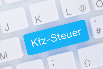 Kfz-Steuer. Computer Tastatur von oben zeigt Taste mit Wort hervorgehoben. Software, Internet, Programm