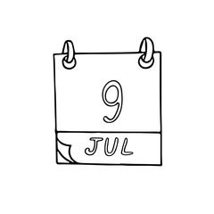 calendar hand drawn in doodle style. July 9. Day, date. icon, sticker, element, design. planning, business holiday