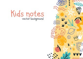 Kids notes vector colorful horizontal background. Hand drawn elements, animals, plants, symbols isolated on white. Decorative modern funny childish scribble in naive doodle style