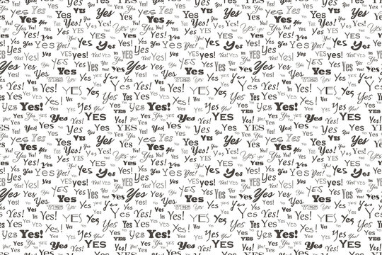 say yes. Positive reply. Approve and agree word pattern. Vector answer yes seamless text background. Lettering Textile texture graphic illustration