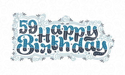 59th Happy Birthday lettering, 59 years Birthday beautiful typography design with blue and black dots, lines, and leaves.