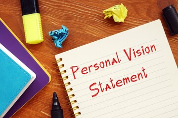 Career concept about Personal Vision Statement with sign on the page.