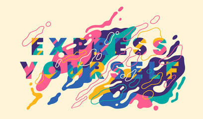Slogan "Express Yourself" in colorful hand drawn abstract style design. Vector illustration.