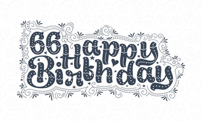 66th Happy Birthday lettering, 66 years Birthday beautiful typography design with dots, lines, and leaves.