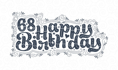 Obraz premium 68th Happy Birthday lettering, 68 years Birthday beautiful typography design with dots, lines, and leaves.