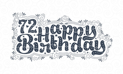 72nd Happy Birthday lettering, 72 years Birthday beautiful typography design with dots, lines, and leaves.