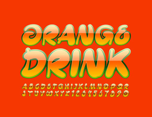 Vector trendy emblem Orange Drink with Glossy Font. Creative Alphabet Letters and Numbers