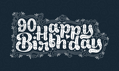 90th Happy Birthday lettering, 90 years Birthday beautiful typography design with dots, lines, and leaves.