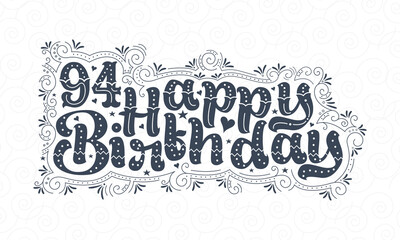 94th Happy Birthday lettering, 94 years Birthday beautiful typography design with dots, lines, and leaves.
