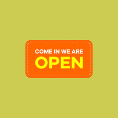 come in we are open sign vector eps