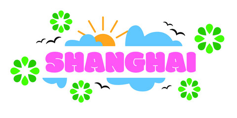 Happy Holiday inspired Shanghai City Vector Logo for marketing, tourism, travel, and events promotion in the pink font on white background with illustration elements, sun, clouds, flowers, and leaves.