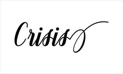 Crisis Calligraphic Cursive Typographic Text on White Background