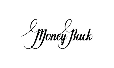 Money back Calligraphic Cursive Typographic Text on White Background