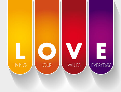 LOVE - Living Our Values Everyday Acronym, Business Concept Background