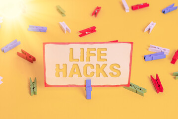 Conceptual hand writing showing Life Hacks. Concept meaning strategy or technique adopted to manage...