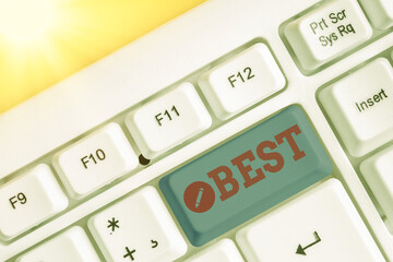 Conceptual hand writing showing Best. Concept meaning to prove greater to surpass or be better than...