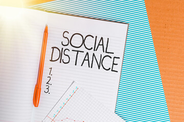 Conceptual hand writing showing Social Distance. Concept meaning maintaining a high interval...
