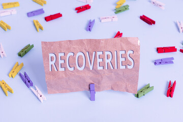 Text sign showing Recoveries. Business photo text process of regaining possession or control of...