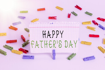 Writing note showing Happy Fathers Day. Business concept for celebrated to show love for the...