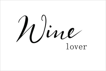 Wine lover hand lettering vector