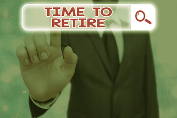 Conceptual hand writing showing Time To Retire. Concept meaning bank savings account, insurance, and pension planning Web search digital futuristic technology network connection