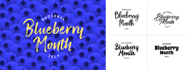National Blueberry Month. July. Banners, posters, template, set, typography. Vector illustration - 360860512