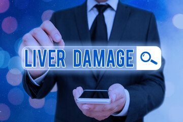 Word writing text Liver Damage. Business photo showcasing any disorder of the liver Cirrhosis or...