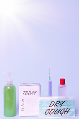 Word writing text Dry Cough. Business photo showcasing cough that are not accompanied by phlegm...