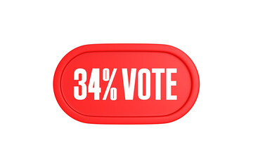 34 Percent Vote 3d sign in red color isolated on white background, 3d illustration.