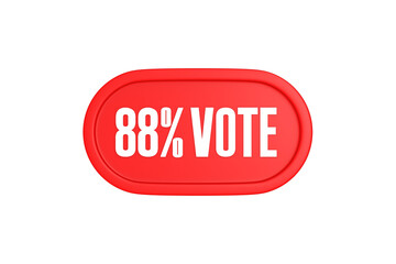 88 Percent Vote 3d sign in red color isolated on white background, 3d illustration.
