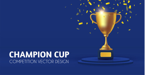 Realistic golden champion cup with circle podium. Isolated trophy winner gold cup. Award design.