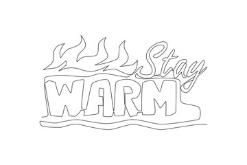 One continuous line drawing of cute and friendly typography quote - Stay Warm. Calligraphic design for print, greeting card, label, banner, poster. Single line draw design vector graphic illustration