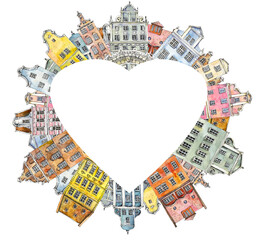 Heart frame Multi-colored retro and vintage old-fashioned houses. Amsterdam. Watercolor hand drawing illustration