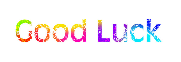 Text GOOD LUCK written on white background. Banner design