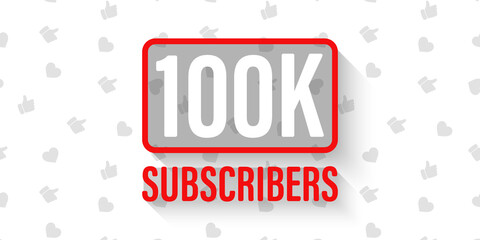 100k subscribers background design. Vector template for web.