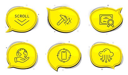 Smartphone target sign. Diploma certificate, save planet chat bubbles. Hammer blow, Cloud storage and Scroll down line icons set. Crash tool, Data service, Swipe screen. Phone. Business set. Vector