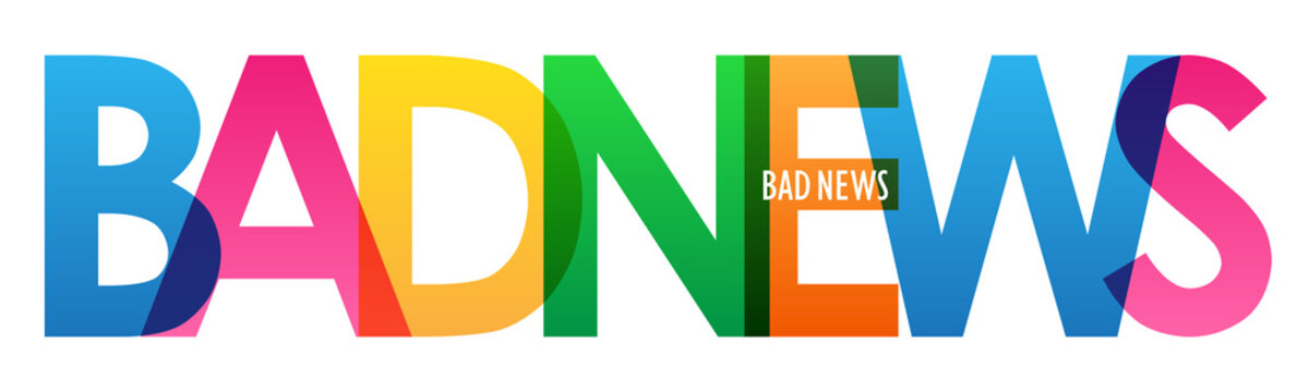 BAD NEWS colorful vector typography banner